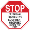 Brady B-401 Polystyrene Octagon White Personal Protection Equipment (PPE) Sign - 18 in Width x 18 in Height - TEXT: PERSONAL PROTECTIVE EQUIPMENT REQUIRED BEYOND THIS POINT - 124527 - 754473-80909 - R. S. Hughes Company, Inc.