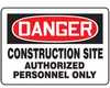 MADM002VP - Sign, Danger-Construction Site Auth. Personnel Only, 7x10