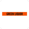 Brady B-946 Black on Orange Vinyl Self-Adhesive Pipe Marker - 2 1/4 in Height - 2 in Character Height - 14 in Length - Printed Msg = GREEN LIQUOR - 7360-1 - 754473-67250 - R. S. Hughes Company, Inc.