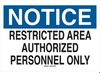 Admittance Sign - 95247 - Brady Corporation