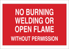 Brady B-120 Fiberglass Reinforced Polyester Rectangle Red Machine & Equipment Sign - 20 in Width x 14 in Height - TEXT: NO BURNING WELDING OR OPEN FLAME WITHOUT PERMISSION - 71985 - 754476-71985 - R. S. Hughes Company, Inc.