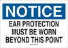 Brady B-302 Polyester Rectangle White Personal Protection Equipment (PPE) Sign - 14 in Width x 10 in Height - Laminated - TEXT: EAR PROTECTION MUST BE WORN BEYOND THIS POINT - 84811 -- 754476-84811