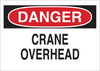 Brady B-555 Aluminum Rectangle White Machine & Equipment Sign - 10 in Width x 7 in Height - TEXT: DANGER CRANE OVERHEAD - 42472 - 754476-42472 - R. S. Hughes Company, Inc.
