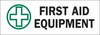 Brady B-302 Polyester Rectangle White First Aid Sign - 10 in Width x 3.5 in Height - Laminated - TEXT: FIRST AID EQUIPMENT - 85360 - 754476-85360 - R. S. Hughes Company, Inc.