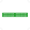 Brady B-946 White on Green Vinyl Self-Adhesive Pipe Marker - 1 1/8 in Height - 3/4 in Character Height - 7 in Length - Printed Msg = CONDENSER WATER RETURN - 7068-4 - 754476-79800 - R. S. Hughes Company, Inc.