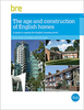 The Age and Construction of English Homes - FB71 - IHS BRE Press