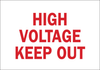 Brady B-120 Fiberglass Reinforced Polyester Rectangle White Electrical Safety Sign - 20 in Width x 14 in Height - TEXT: HIGH VOLTAGE KEEP OUT - 71065 - 754476-71065 - R. S. Hughes Company, Inc.