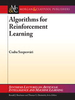 Algorithms for Reinforcement Learning -  - IEEE -  Institute of Electrical and Electronics Engineers, Inc.