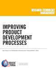 Improving Product Development Processes - Industrial Research Institute