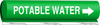 Brady B-689 White on Green Polyester Wrap-Around Pipe Marker - 1/2 in Character Height - Printed Msg = POTABLE WATER with Right Arrow - 5744-O - 754476-56500 - R. S. Hughes Company, Inc.
