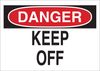 Brady B-401 High Impact Polystyrene Rectangle White Safety Sign - 14 in Width x 10 in Height - TEXT: DANGER KEEP OFF - 22110 - 754476-22110 - R. S. Hughes Company, Inc.