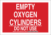 Brady B-555 Aluminum Rectangle Red Chemical, Biohazard, Hazardous & Flammable Material Sign - 10 in Width x 7 in Height - TEXT: EMPTY OXYGEN CYLINDERS DO NOT USE - 125643 -- 754473-73348