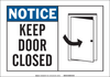 Brady B-401 Polystyrene Rectangle White Door, Gate & Pathway Sign - 10 in Width x 7 in Height - TEXT: KEEP DOOR CLOSED - 21703 - 754476-21703 - R. S. Hughes Company, Inc.