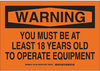 Machine & Operational Sign - 127794 - Brady Corporation