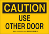 Brady B-401 Polystyrene Rectangle Yellow Door, Gate & Pathway Sign - 10 in Width x 7 in Height - TEXT: CAUTION - 124732 - 754473-72313 - R. S. Hughes Company, Inc.