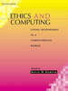 Ethics and Computing: Living Responsibly in a Computerized World
