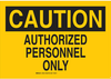 Admittance Sign - 95332 - Brady Corporation