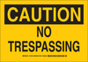 Brady B-401 High Impact Polystyrene Rectangle Yellow Restricted Area / No Trespassing Sign - 14 in Width x 10 in Height - TEXT: CAUTION NO TRESPASSING - 124705 - 754473-72280 - R. S. Hughes Company, Inc.