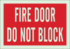 Brady Bradyglo B-347 Polyester / Polystyrene Rectangle Red Emergency & Fire Exit Sign - 14 in Width x 10 in Height - Glow in the Dark - TEXT: FIRE DOOR DO NOT BLOCK - 90626 - 754476-90626 - R. S. Hughes Company, Inc.