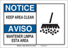 Brady B-401 Polystyrene White Keep Clean Reminder Sign - 10 in Width x 7 in Height - Language English / Spanish - TEXT: NOTICE KEEP AREA CLEAN / AVISO MANTENER LIMPIA ESTA AREA - 125038 - 754473-72658 - R. S. Hughes Company, Inc.