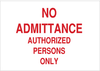 Admittance Sign - 22221 - Brady Corporation