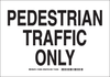Brady B-555 Aluminum Rectangle White Pedestrian & Crosswalk Sign - 10 in Width x 7 in Height - TEXT: PEDESTRIAN TRAFFIC ONLY - 123833 - 754473-79517 - R. S. Hughes Company, Inc.