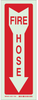 Brady Bradyglo B-347 Polyester / Polystyrene Rectangle Fire Equipment Sign - 5 in Width x 14 in Height - TEXT: FIRE HOSE - 85476 - 754476-85476 - R. S. Hughes Company, Inc.