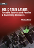 Solid State Lasers: Tunable Sources and Passive Q-Switching Elements -- ISBN: 9780819498212