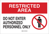 Brady B-120 Fiberglass Reinforced Polyester Rectangle White Restricted Area / No Trespassing Sign - 10 in Width x 7 in Height - TEXT: RESTRICTED AREA DO NOT ENTER AUTHORIZED PERSONNEL ONLY - 122869 - 754473-71833 - R. S. Hughes Company, Inc.