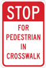 Brady B-401 Polystyrene Rectangle White Pedestrian & Crosswalk Sign - 12 in Width x 18 in Height - TEXT: FOR PEDESTRIANS IN CROSSWALK - 124420 - 754473-80655 - R. S. Hughes Company, Inc.