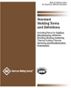 STANDARD WELDING TERMS AND DEFINITIONS INCLUDING TERMS FOR ADDITIVE MANUFACTURING, ADHESIVE BONDING, BRAZING,SOLDERING,THERMAL CUTTING, THERMAL SPRAYING, AND NONDESTRUCTIVE EXAMINATION - A3.0M/A3.0:2025 - American Welding Society (AWS)