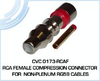 RCA Female Compression Connector for Non-Plenum RG59 Cables - CVC 0173-RCAF - Visual Sound, Inc.