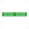 Brady B-946 White on Green Vinyl Self-Adhesive Pipe Marker - 1 1/8 in Height - 3/4 in Character Height - 7 in Length - Printed Msg = BOILER FEED WATER - 7332-4 - 754473-66828 - R. S. Hughes Company, Inc.