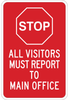 Brady B-555 Aluminum Rectangle Red Restricted Area / No Trespassing Sign - 12 in Width x 18 in Height - TEXT: STOP ALL VISITORS MUST REPORT TO MAIN OFFICE - 124437 - 754473-80672 - R. S. Hughes Company, Inc.