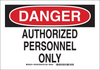 Brady B-401 High Impact Polystyrene Rectangle White Restricted Area / No Trespassing Sign - 10 in Width x 14 in Height - Language Spanish - TEXT: DANGER AUTHORIZED PERSONNEL ONLY - 42070 - 754473-42070 - R. S. Hughes Company, Inc.