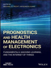 Prognostics and Health Management of Electronics: Fundamentals, Machine Learning, and the Internet of Things