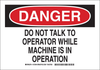 Brady B-302 Polyester Rectangle White Machine & Equipment Sign - 14 in Width x 10 in Height - Laminated - 127847 -- 754473-76386