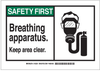 Brady B-120 Fiberglass Reinforced Polyester Rectangle White Breathing Apparatus Sign - 10 in Width x 7 in Height - TEXT: SAFETY FIRST BREATHING APPARATUS KEEP AREA CLEAR - 132235 - 754473-83578 - R. S. Hughes Company, Inc.
