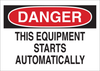 Brady B-401 Polystyrene Rectangle White Machine & Equipment Sign - 14 in Width x 10 in Height - TEXT: DANGER THIS EQUIPMENT STARTS AUTOMATICALLY - 23040 - 754476-23040 - R. S. Hughes Company, Inc.