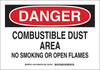 Brady B-555 Aluminum Rectangle White Chemical, Biohazard, Hazardous & Flammable Material Sign - 10 in Width x 7 in Height - TEXT: DANGER COMBUSTIBLE DUST AREA NO SMOKING OR OPEN FLAMES - 128130 - 754473-76893 - R. S. Hughes Company, Inc.