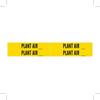 Brady B-946 Black on Yellow Vinyl Self-Adhesive Pipe Marker - 1 1/8 in Height - 3/4 in Character Height - 7 in Length - Printed Msg = PLANT AIR - 7212-1 - 754476-93300 - R. S. Hughes Company, Inc.