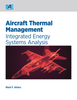 Aircraft Thermal Management: Integrated Energy Systems Analysis -  - IEEE -  Institute of Electrical and Electronics Engineers, Inc.