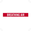Brady B-946 White on Red Vinyl Self-Adhesive Pipe Marker - 2 1/4 in Height - 2 in Character Height - 14 in Length - Printed Msg = BREATHING AIR - 7335-1 - 754473-66872 - R. S. Hughes Company, Inc.