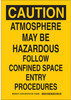 Brady B-555 Aluminum Rectangle Yellow Confined Space Sign - 10 in Width x 14 in Height - 126705 - 754473-74908 - R. S. Hughes Company, Inc.