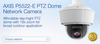 AXIS P5522-E PTZ Dome Network Camera