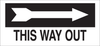 Brady B-302 Polyester Rectangle Black Exit Sign - 14 in Width x 6.5 in Height - Laminated - TEXT: THIS WAY OUT - 84653 - 754476-84653 - R. S. Hughes Company, Inc.