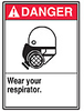 ANSI Sign, Danger-Wear Your Respirator, 14