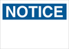 Brady B-555 Aluminum White Preprinted Header - 10 in Width x 7 in Height - TEXT: NOTICE - 42941 - 754476-42941 - R. S. Hughes Company, Inc.
