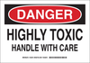 Brady B-555 Aluminum Rectangle White Chemical, Biohazard, Hazardous & Flammable Material Sign - 10 in Width x 7 in Height - TEXT: DANGER HIGHLY TOXIC HANDLE WITH CARE - 126276 - 754473-74446 - R. S. Hughes Company, Inc.
