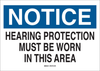 Brady B-302 Polyester Rectangle White Personal Protection Equipment (PPE) Sign - 5 in Width x 3.5 in Height - Laminated - TEXT: NOTICE HEARING PROTECTION MUST BE WORN IN THIS AREA - 87777 - 754476-87777 - R. S. Hughes Company, Inc.